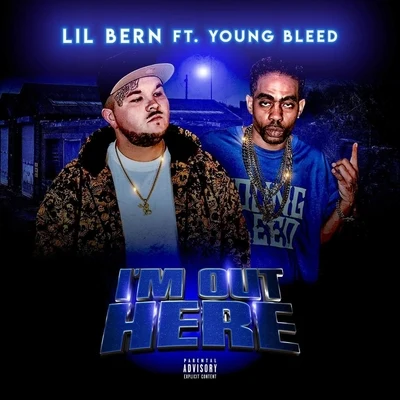 I’m out Here (feat. Young Bleed) 專輯 Young Bleed