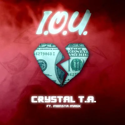 I.O.U. (feat. Monsta Mack) 專輯 Crystal T.A./Bronshay/Monsta Mack