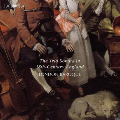 The Trio Sonata in 18th Century England 專輯 London Baroque