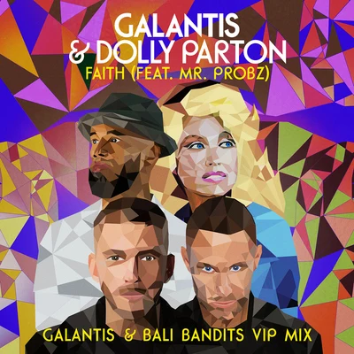 Faith (feat. Mr. Probz) [Galantis & Bali Bandits VIP Mix] 專輯 Dolly Parton