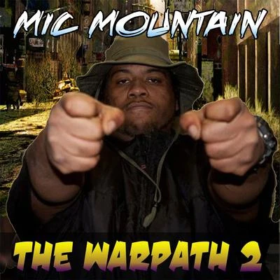 The Warpath 2 专辑 Thirstin Howl the 3rd/Mic Mountain