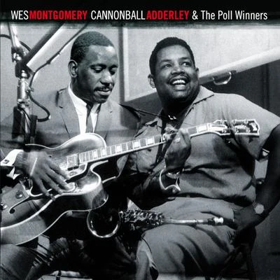 Wes Montgomery And the Poll Winners (Bonus Track Version)