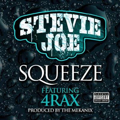 Squeeze (feat. 4rAx) 专辑 Stevie Joe