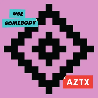 Use Somebody 专辑 April Ivy/AZTX