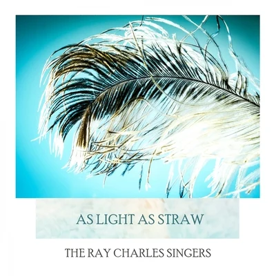 As Light As Straw 專輯 The Ray Charles Singers