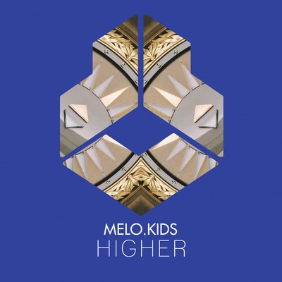 Melo.KidsIga Higher (Radio Edit)