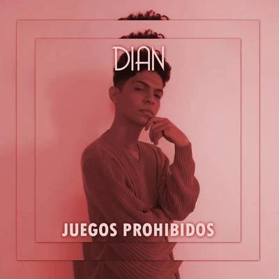 Dian Juegos Prohibidos