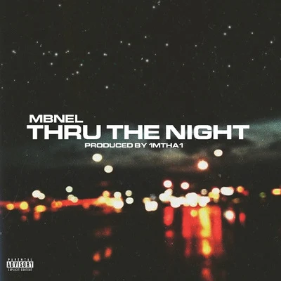 Thru The Night 專輯 MBNEL/E-Nut