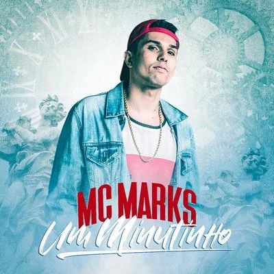 Um Minutinho 專輯 MC Marks/Mc Robs