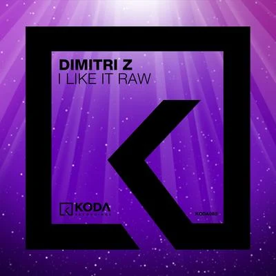 I Like It Raw 專輯 Dimitri Z/Felix Leiter/Rubber People