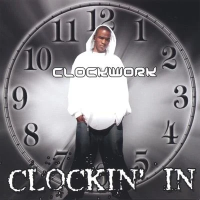 Clockin In 專輯 Clockwork/Masterpiece/Ingram/Kreamcicle/Eugene Wilde