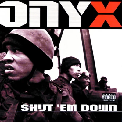 Shut Em Down 專輯 onyx