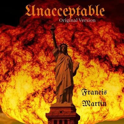 Unacceptable 專輯 Francis Martin