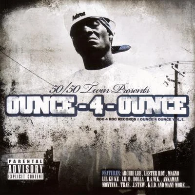 Ounce - 4 - Ounce, Vol. 1 专辑 Mista Madd/5050 Twin/Chamillionaire/Lil' Flip/Paul Wall