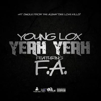 Yeah Yeah (feat. F.A.) 專輯 F.A./Young Lox