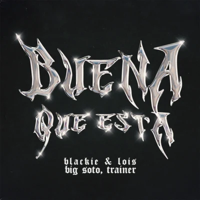 Buena Que Está 專輯 Trainer/Big Soto/Joven BTZ