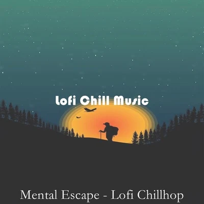 Lofi Hip-Hop BeatsInstrumental Beats CollectionHip-Hop Lofi ChillChillHop Beats Mental Escape - Lofi Chillhop