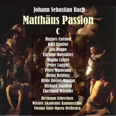 Bach: Saint Matthew Passion [Matthäus-Passion], Vol. 3 [1950] 專輯 Friedl Pöltinger/Gerda Scheyrer/Wiener Akademie Kammerchor/Grosse Funkorchester von Radio Wien