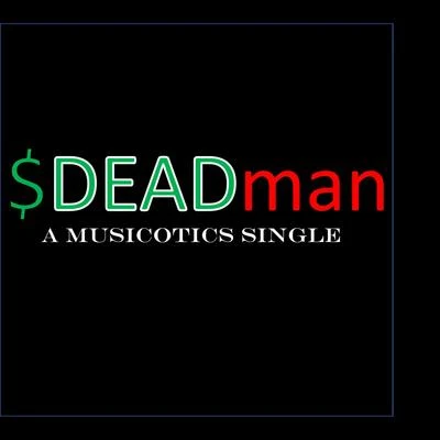 $Deadman (A Musicotics Single) 專輯 Savvy