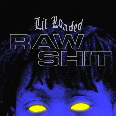 Raw Shit 專輯 Lil Loaded/Quadeca/Patrick Cc:/Lil Droptop Golf Cart