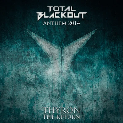 The Return (Total Blackout Anthem 2014) 專輯 Thyron