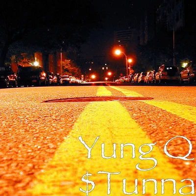 $Tunna 专辑 Yung Q