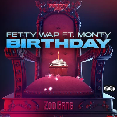 Fetty Wap Birthday