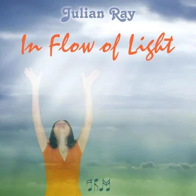 In Flow of Light 專輯 Julian Ray/GMAXX