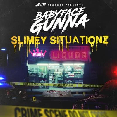 Slimy Situationz (feat. Mozzy) 專輯 BabyFace Gunna/Money Wade/Odgas/Hitman Beatz