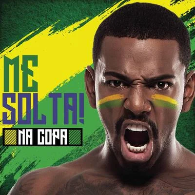 Me Solta (Me Solta na Copa) 專輯 Nego do Borel