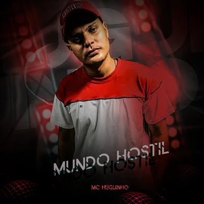 Mundo Hostil 专辑 Mc Huguinho