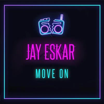 Move On 專輯 Jay Eskar