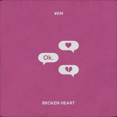 Broken Heart 专辑 YEM/PRYVT RYN