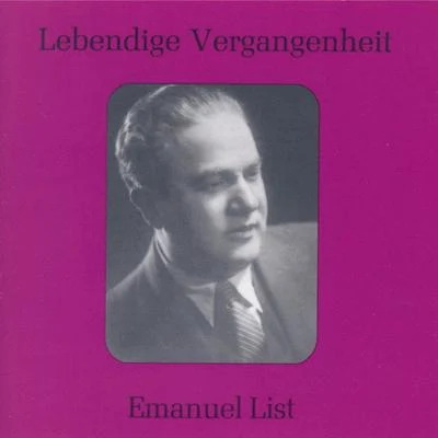 Emanuel List Lebendige Vergangenheit - Emanuel List