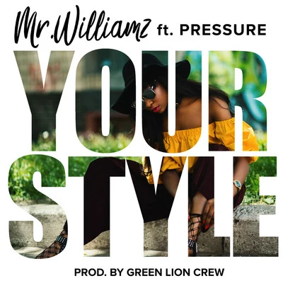 Your Style 專輯 Tom Prior/Pressure/Popcaan/Dre Island/Chronixx