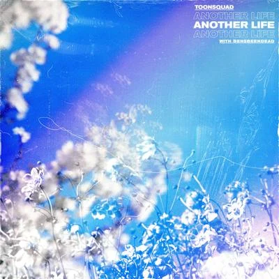 Another Life 專輯 ToonSquad