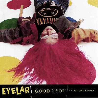 Good 2 You 专辑 Eyelar