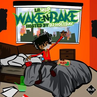 Lil Wop Wake-N-Bake