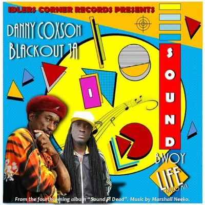 Blackout JAKursiva Sound Bwoy Life (Disco Mix) [feat. Blackout Ja]