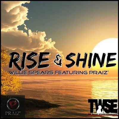 Rise and Shine (feat. Praiz) 专辑 Shaydee/Praiz