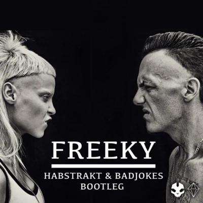 Freeky (Habstrakt & Badjokes Bootleg) 專輯 Habstrakt