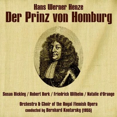 Susan Bickley Hans Werner Henze: Der Prinz von Homburg (1955)