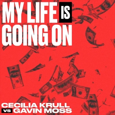 My Life Is Going On (Cecilia Krull vs. Gavin Moss) 專輯 Want Disturb/Defmann/Cecilia Krull