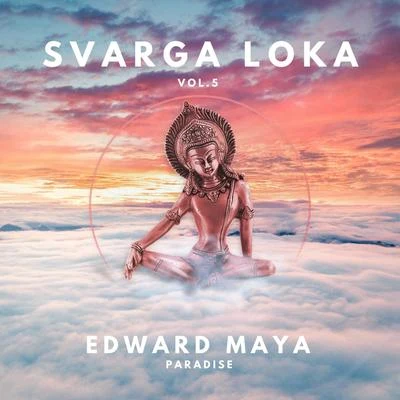 Paradise (Svarga Loka Vol. 5) 專輯 United People/Edward Maya