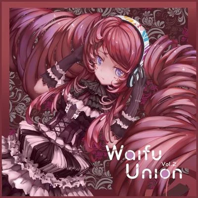 Waifu Union Vol.2 專輯 ANK/早木旋子