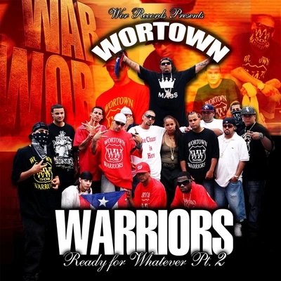 Wortown Warriors: Ready for Whatever, Pt. 2 专辑 Alex Fatt/Polaco