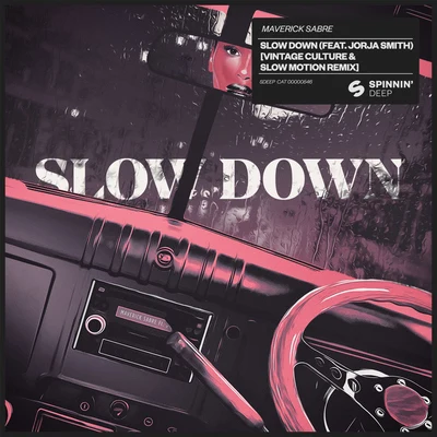 Slow Down (feat. Jorja Smith) [Vintage Culture & Slow Motion Remix] 專輯 Jorja Smith