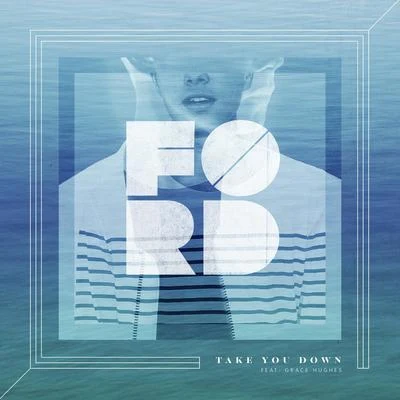 Take You Down 專輯 FORD MISKIN