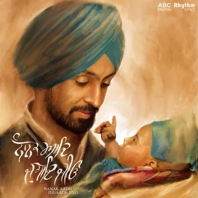 Nanak Aadh Jugaadh Jiyo 專輯 Diljit Dosanjh