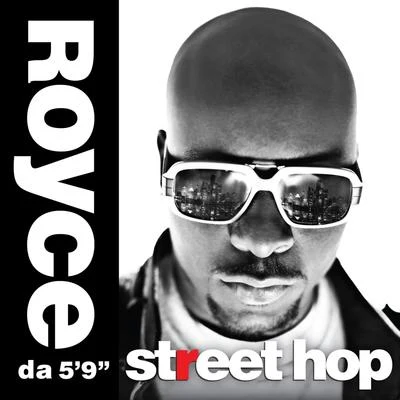 Street Hop (Deluxe) 專輯 Royce Da 59